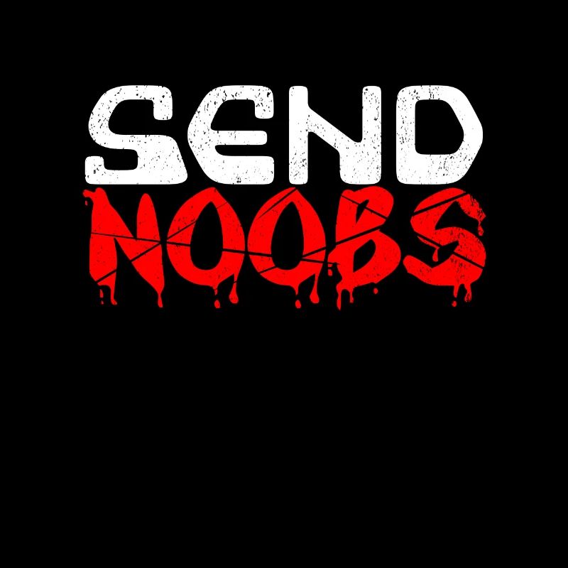 Send Noobs N00B Tryhard Jeucker Bot Cadeau