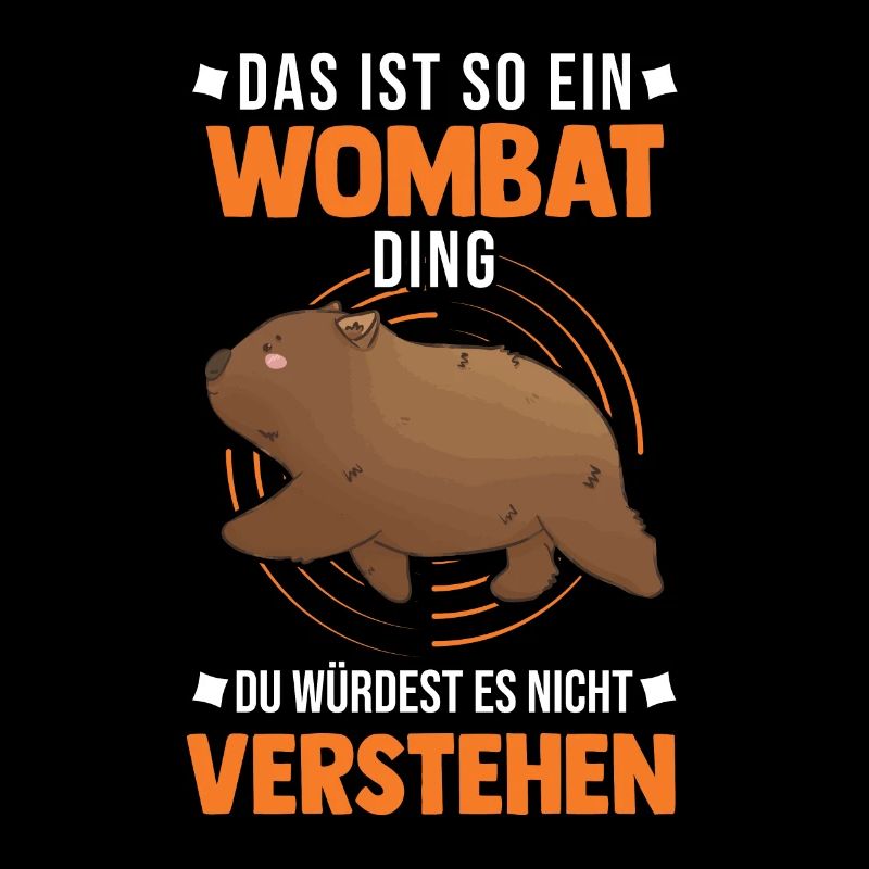 Das ist so ein Wombat Ding