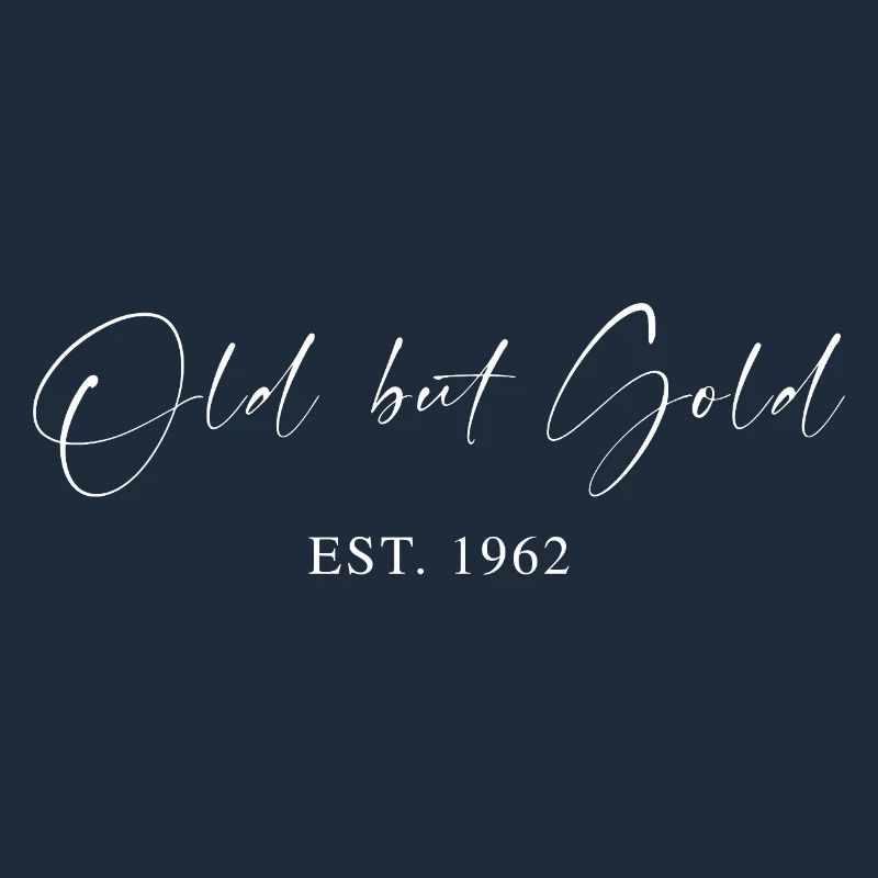 Old but Gold Est. 1962 Script Typografie Geschenk