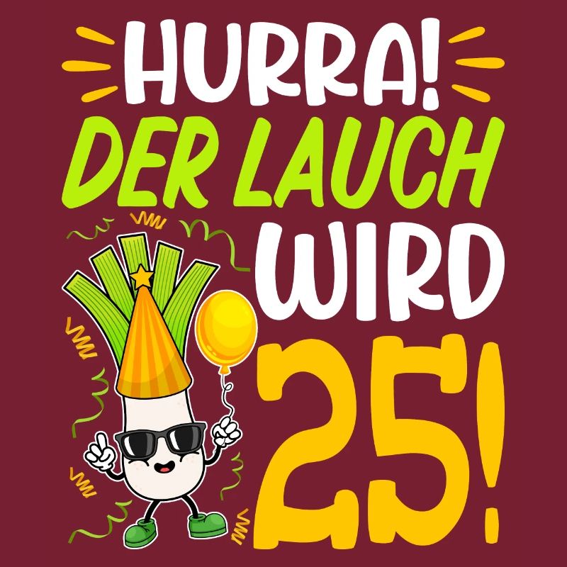 Hurra der Lauch wird 25 Geburtstag