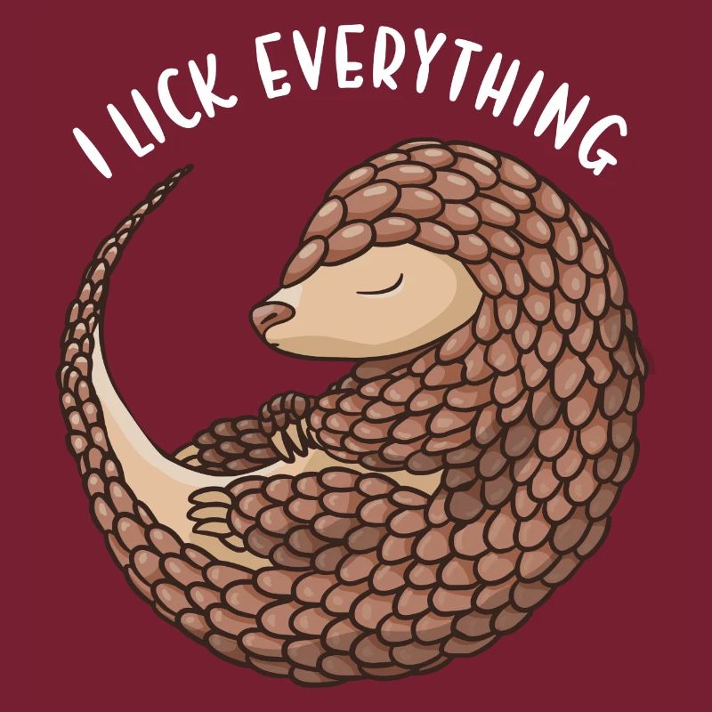 I Lick Everything Pangolin