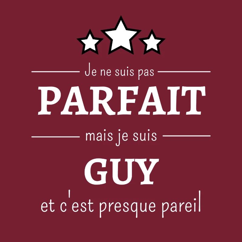 Je ne suis pas parfait mais je suis Guy
