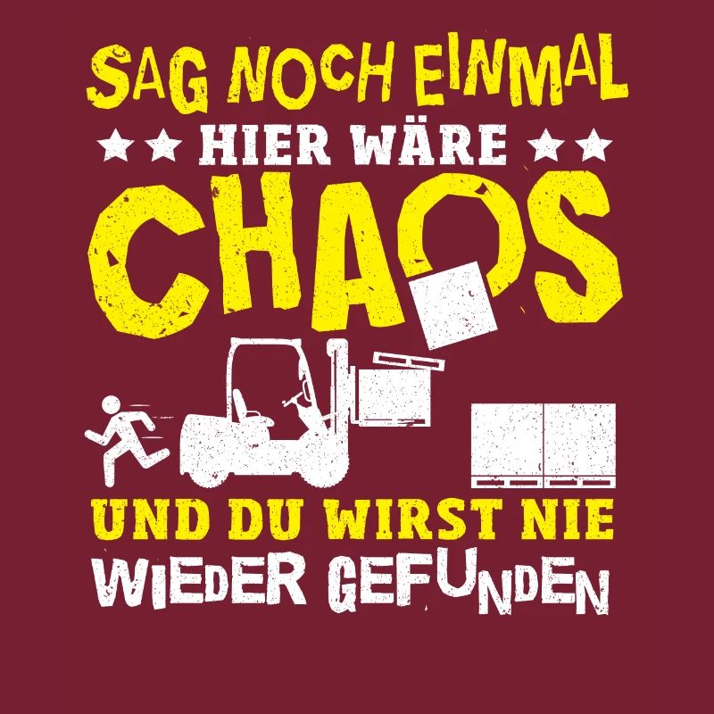 Lustiger Staplerfahrer Gabelstapler Beruf Sprüche