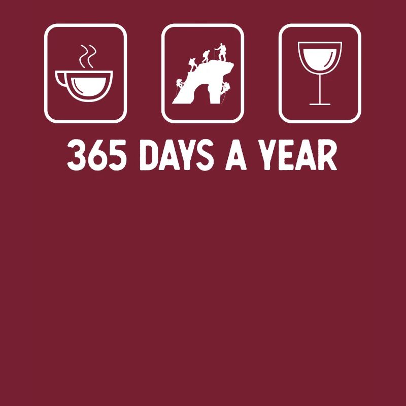 365 days a year - Wine - Climbing -