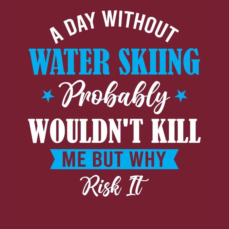 A Day Without Water Skiing