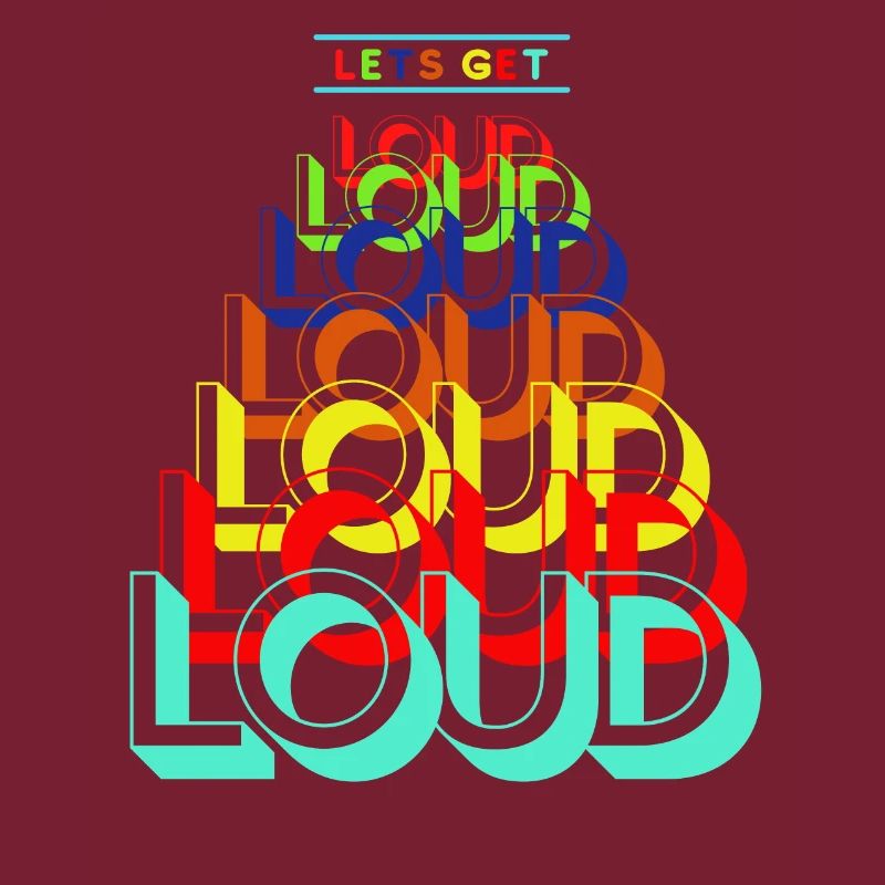 "Loud" Colourful Oversized Text Graphic Design