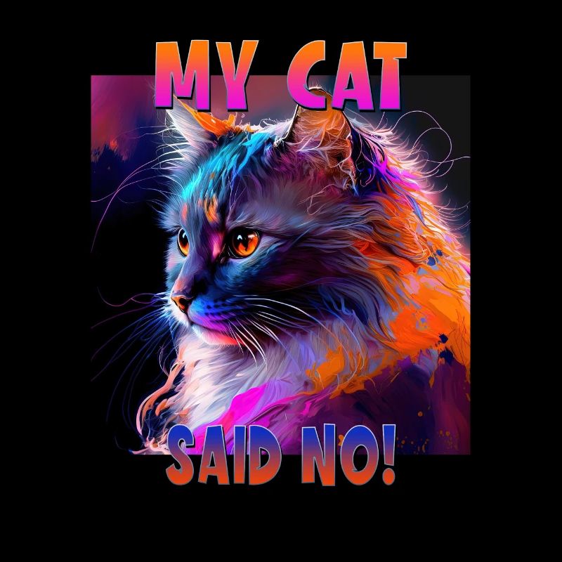 Cat Lovers Design Cat Mama My Cat a dit Non