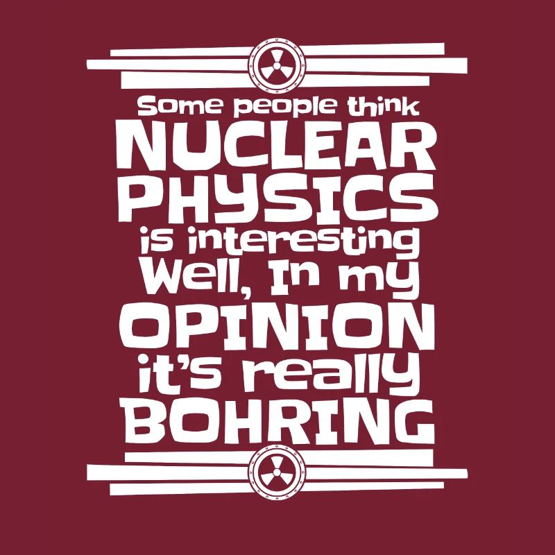 Physics Phyiker Nuclear Physics