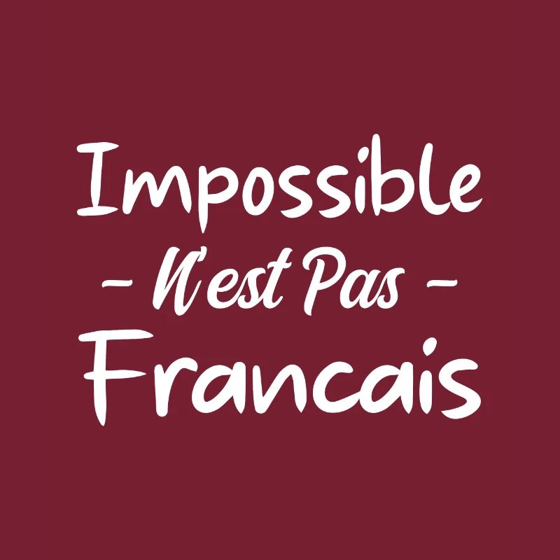 Impossible n est pas francais