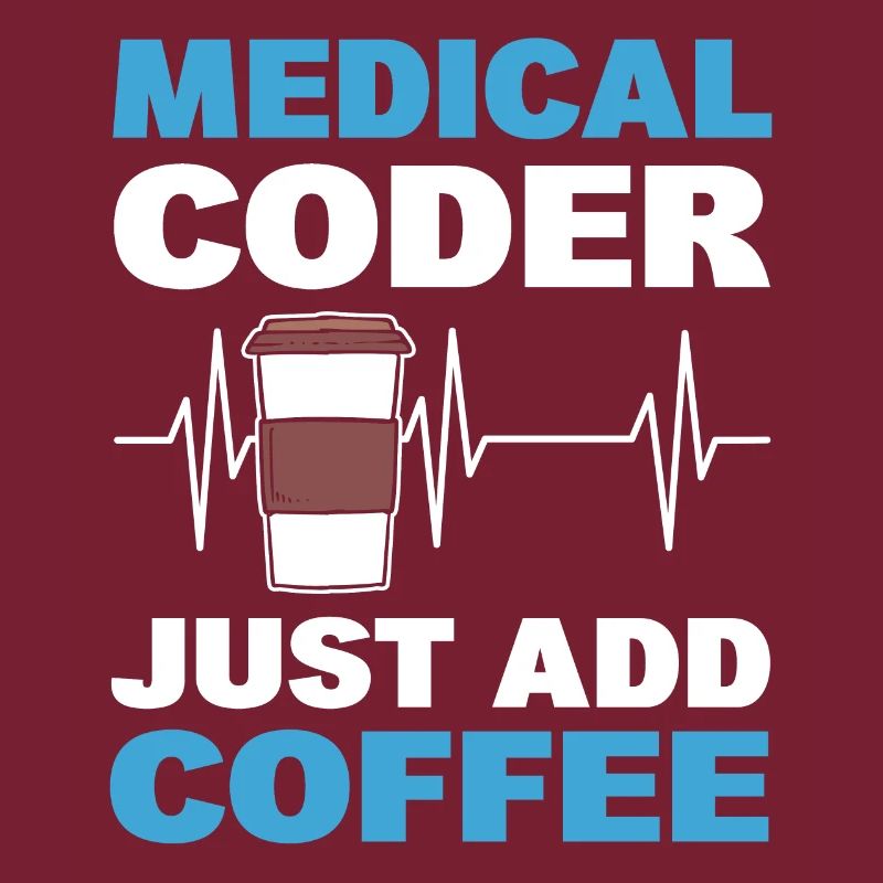 Medical Coder Just Add Coffee Medical Code