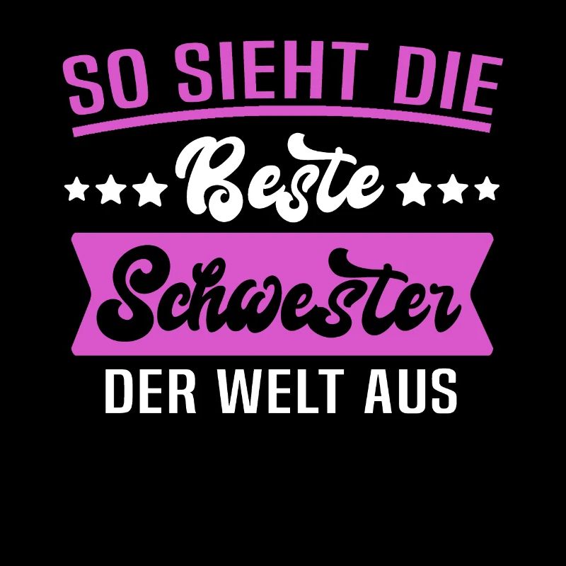 Beste Schwester Sprüche