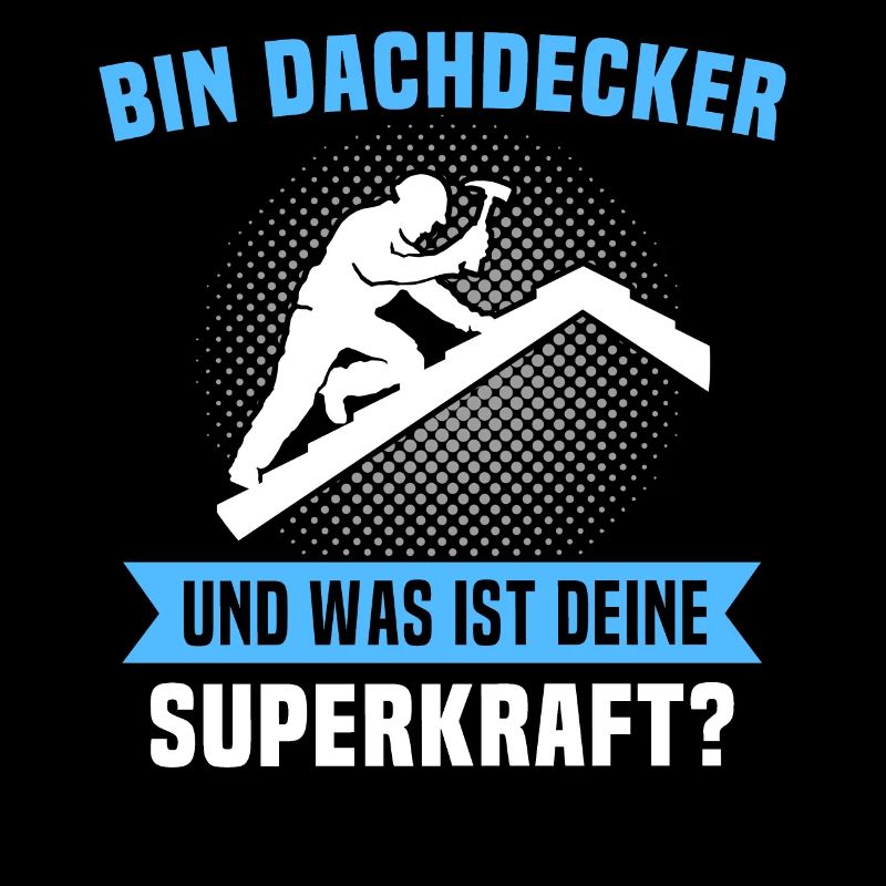 Dachdecker Sprüche Dachdecken
