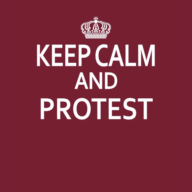 Restez calme et PROTESTEZ