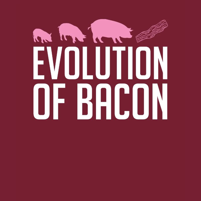 Evolution Von Bacon Breakfast Bacon Lover Meat