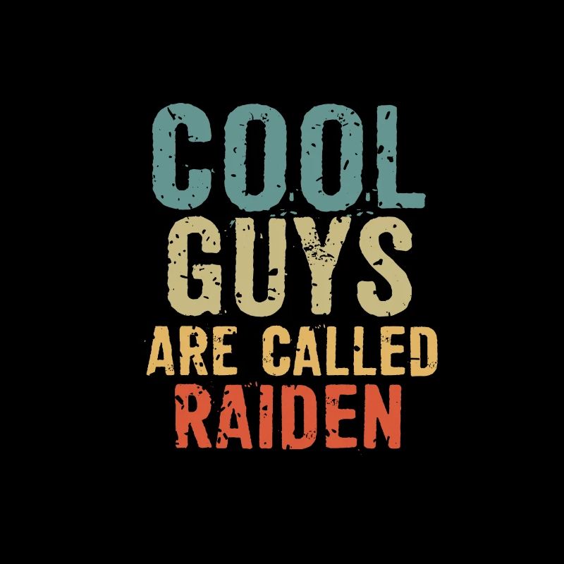 Cool guys are called raiden