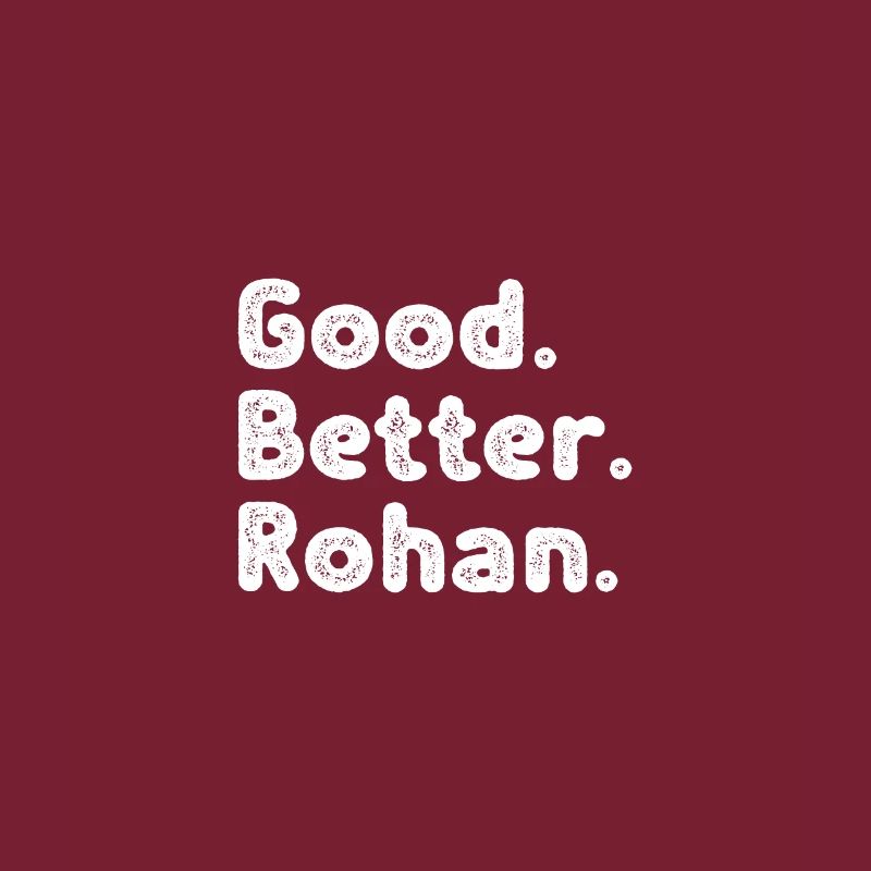 Good better Rohan
