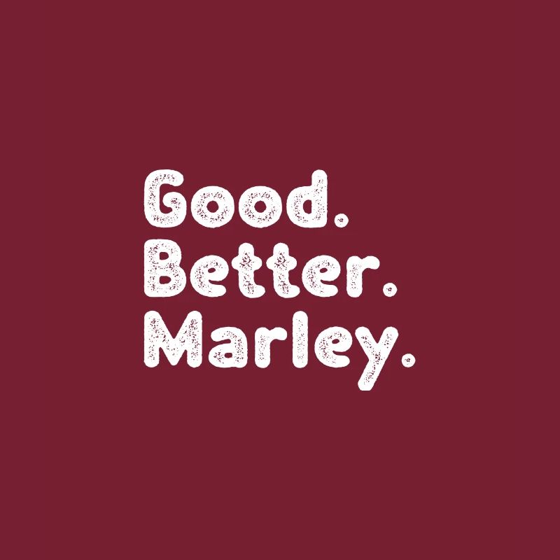 Good better Marley