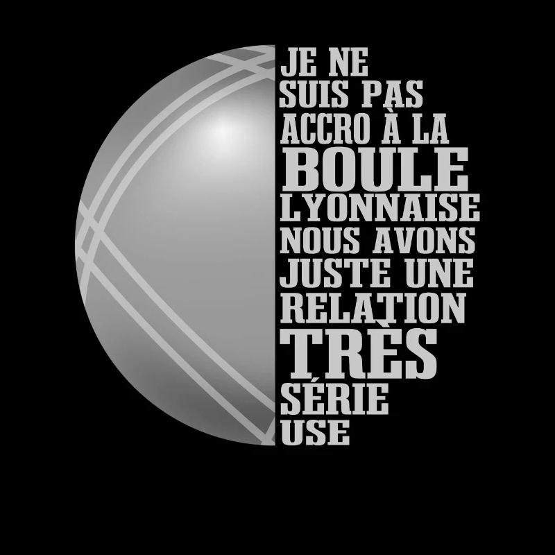 Slogan Boule Lyonnaise Drôle Bouliste