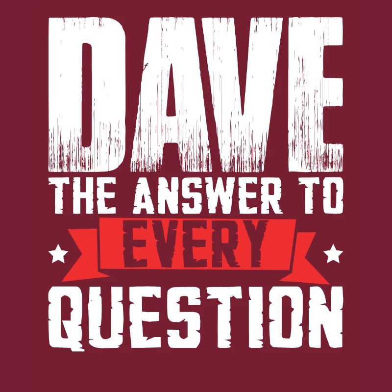 Drôle Dave Saying