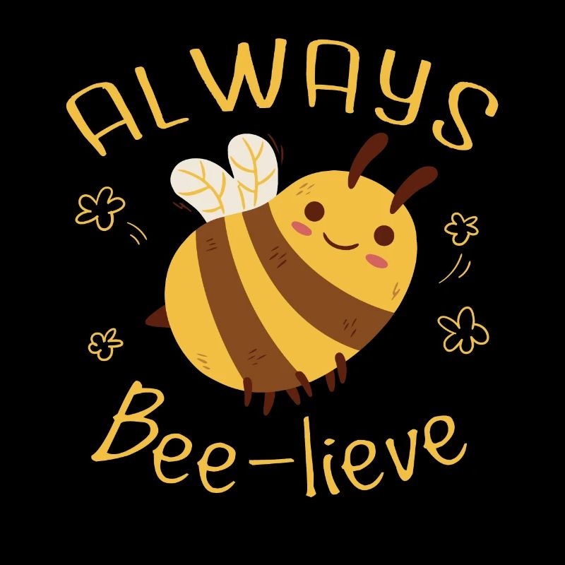 Always Bee-Lieve | Cute Beekeeping Beekeeper Bee