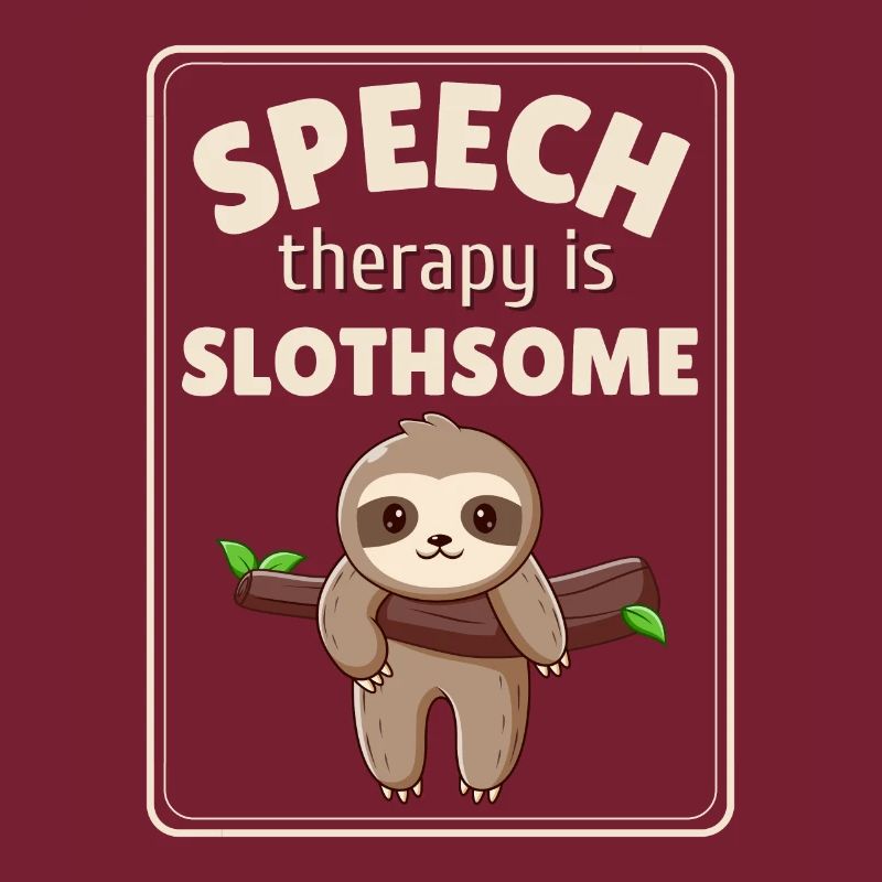 Speech Therapy Sloth Pathologist SLP