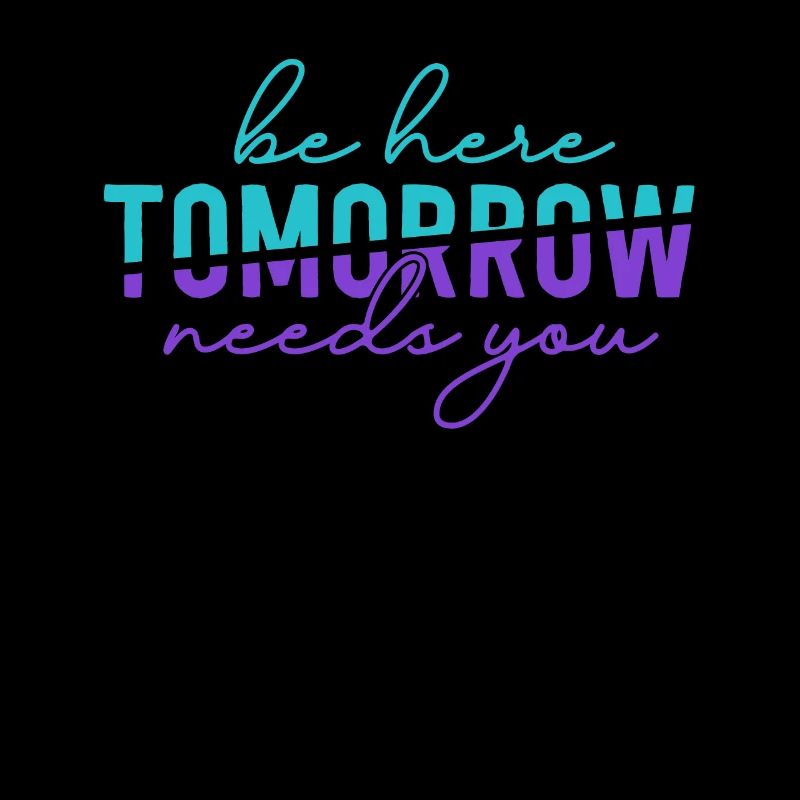 Be Here Tomorrow Suicide Prevention Awareness