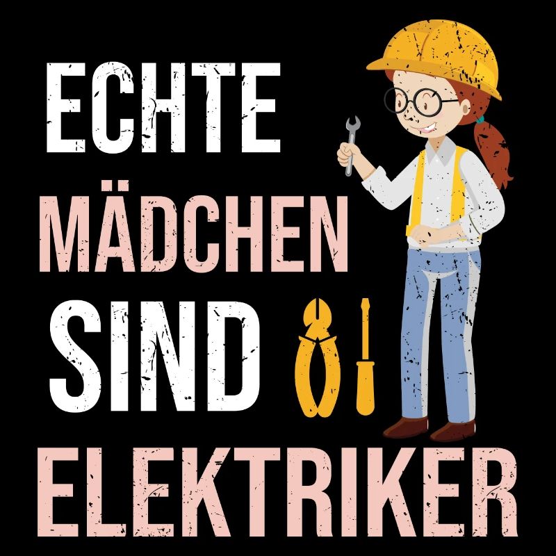 ECHTE MÄDCHEN SIND ELEKTRIKER