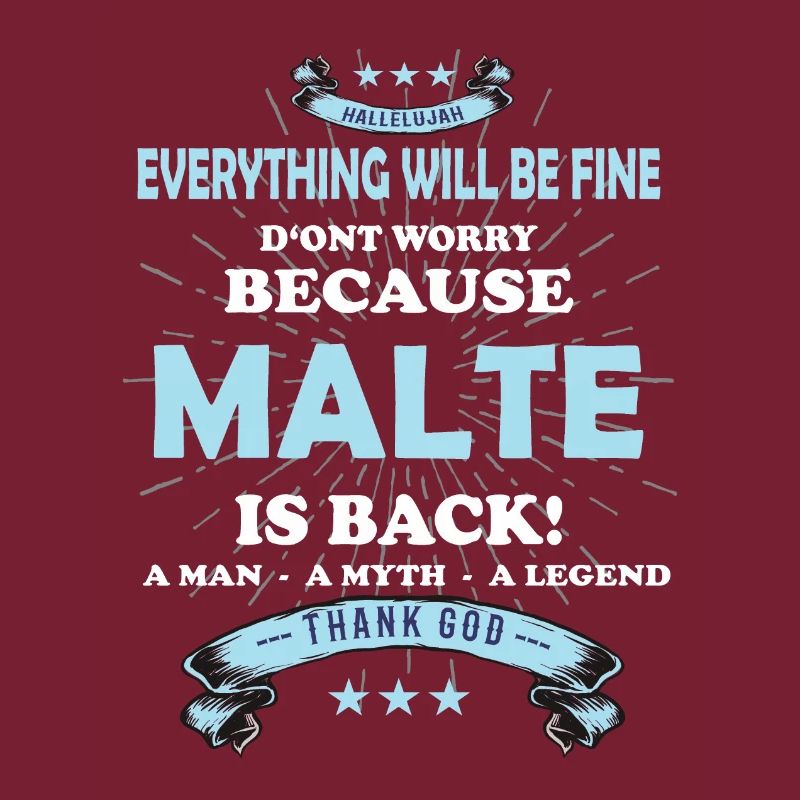 Everything will be fine Malte Is back