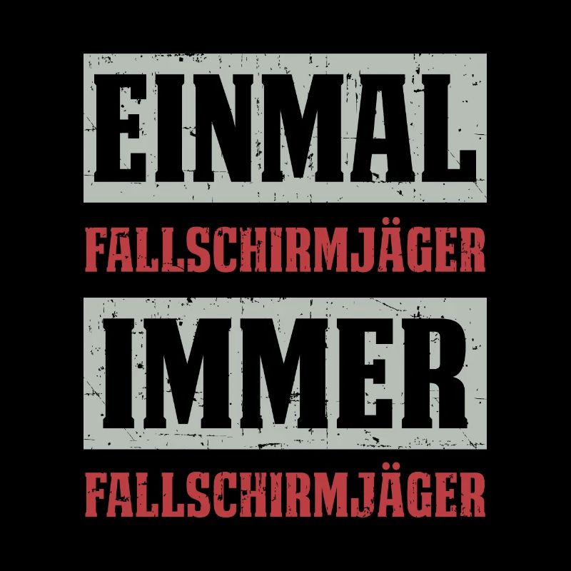 EINMAL FALLSCHIRMJÄGER IMMER FALLSCHIRMJÄGER