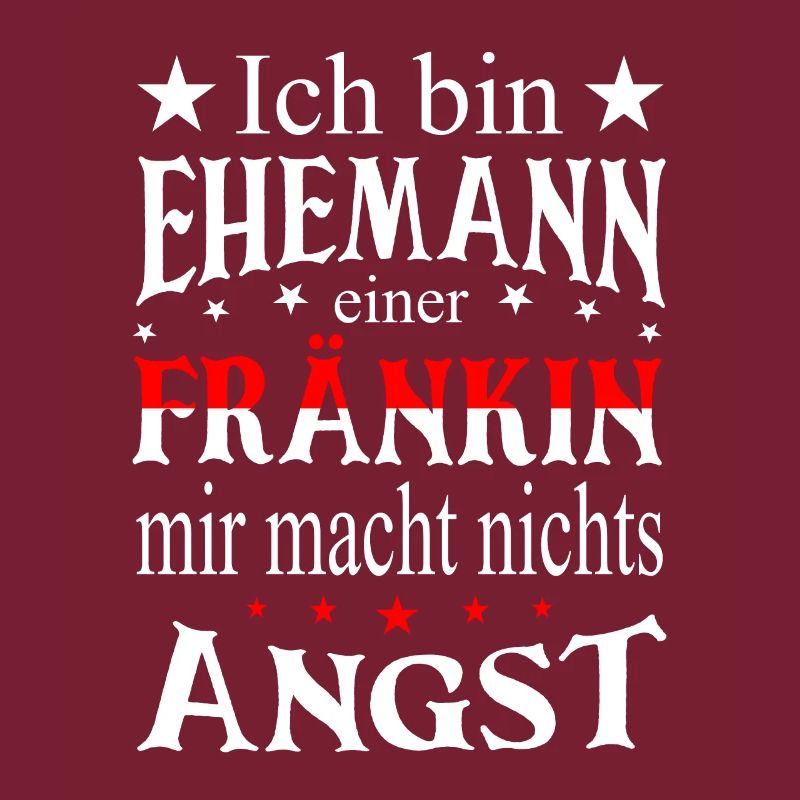 Ich bin Ehemann einer Fränkin Franken