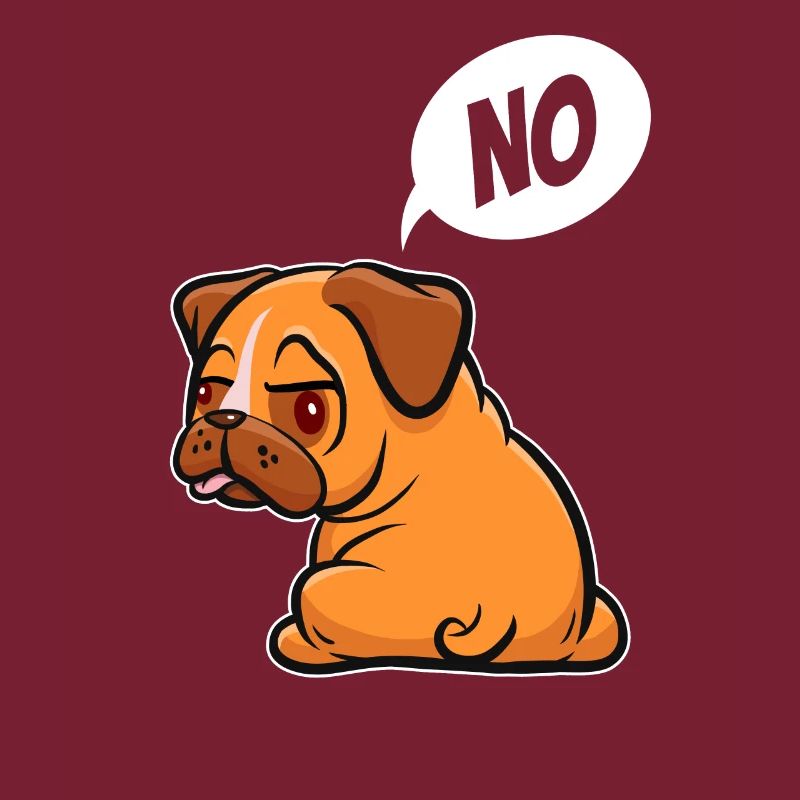 Nein, ich muss garnichts - Mops - Spruch