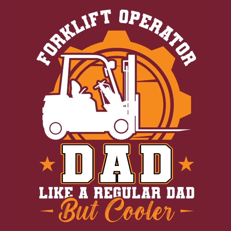 Forklift Operator Dad