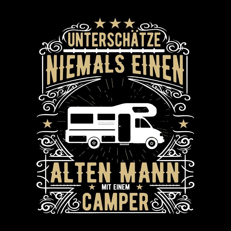Unterschätze Niemals Einen Mann Mit Einem Camper