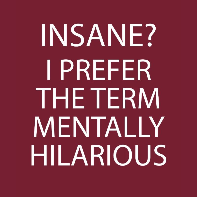 Mentally Hilarious