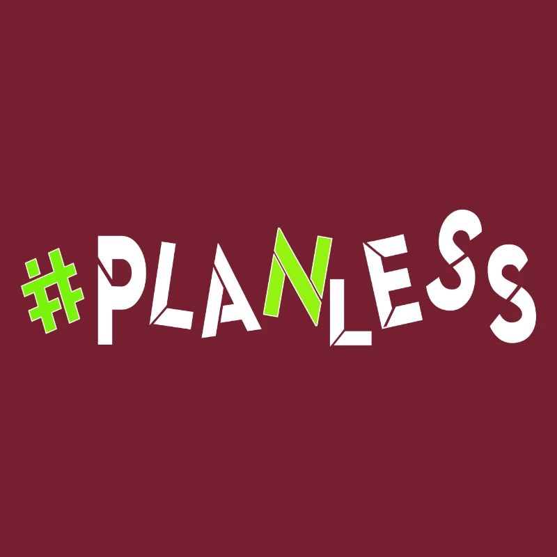 no idea today no plan burnout planless headless