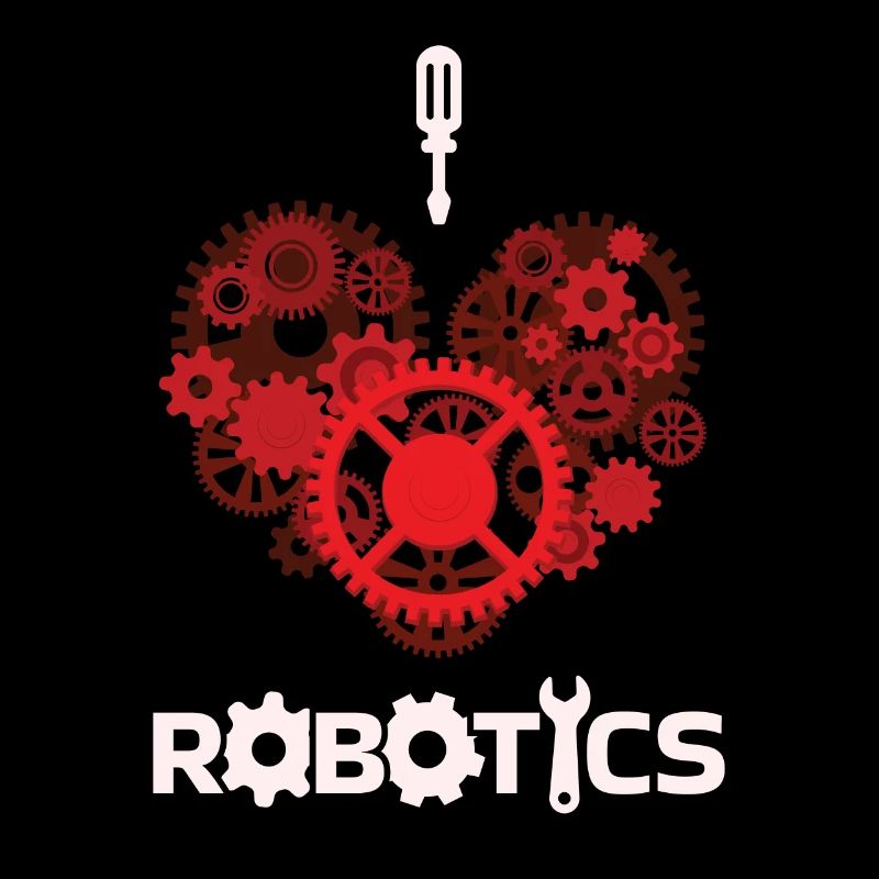 I Love Robotics Roboter Robotik Technik