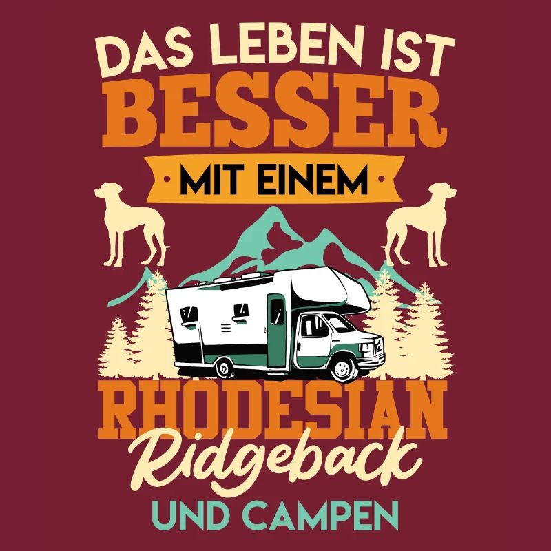 Camper LEBEN IST BESSER MIT EINEM RHODESIAN