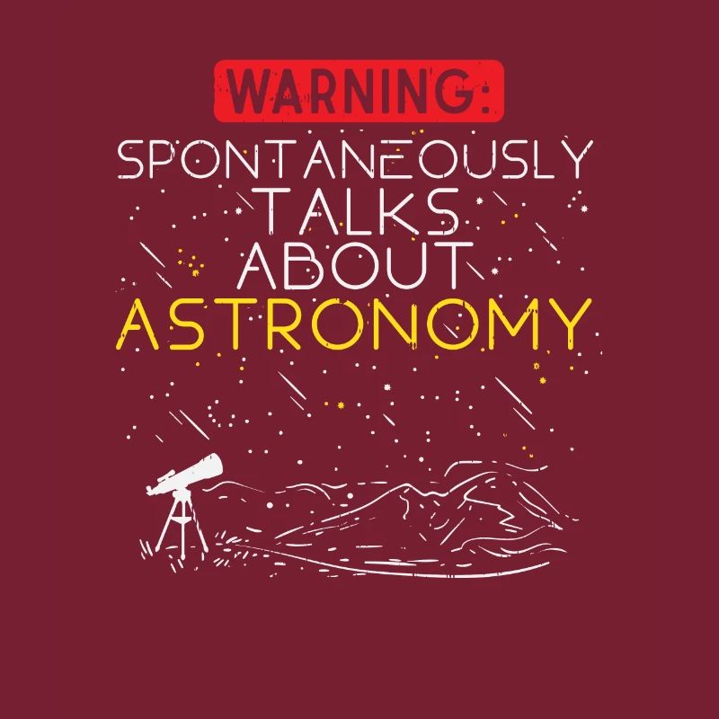 Astronomy Warning: Spontaneous Conversations About