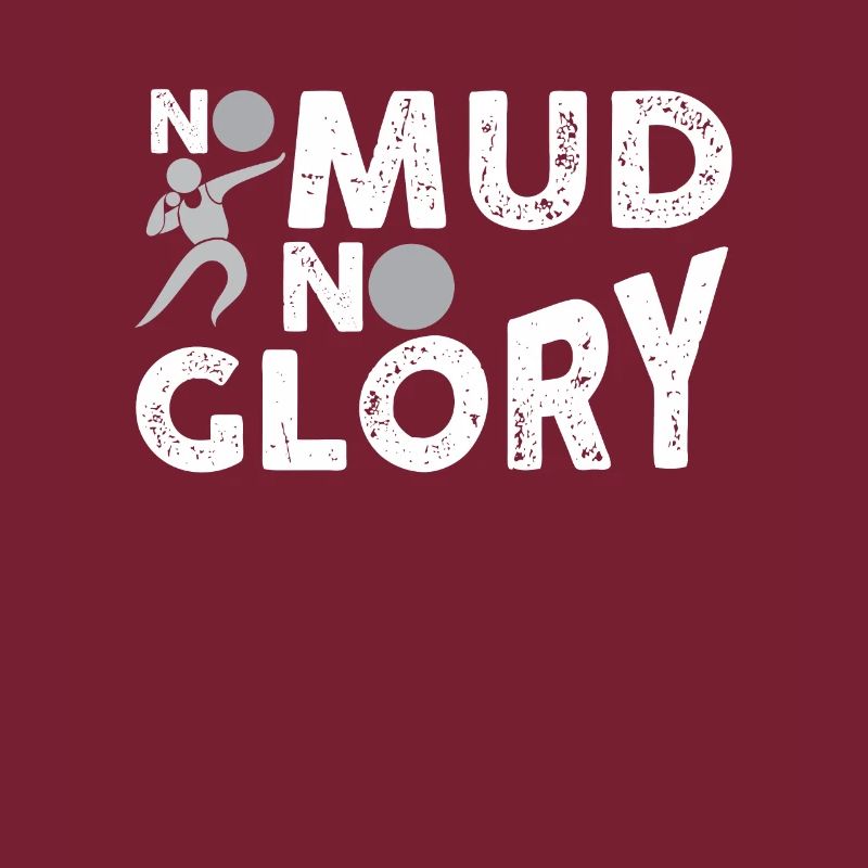 Athlète de coups de boule - Pas de boue pas de gloire