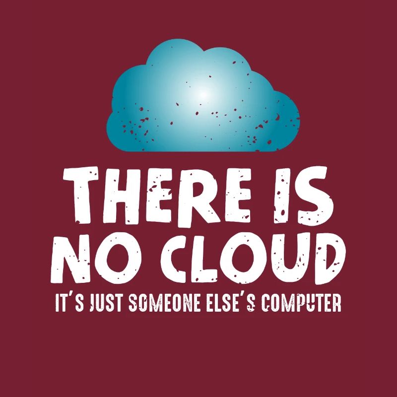 Keine Cloud Computer Humor Programmierer