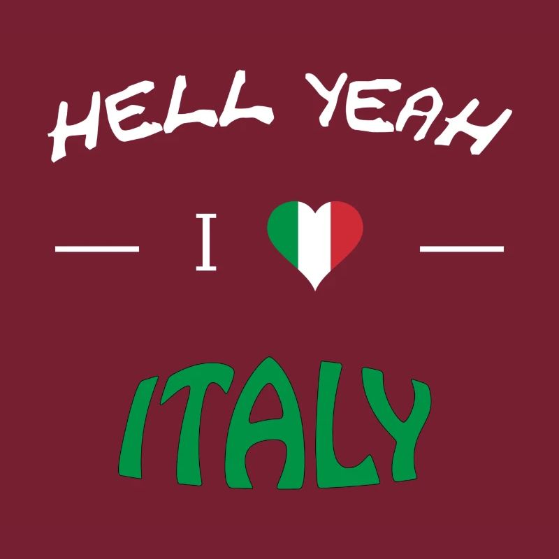 Hell Yeah i love italy