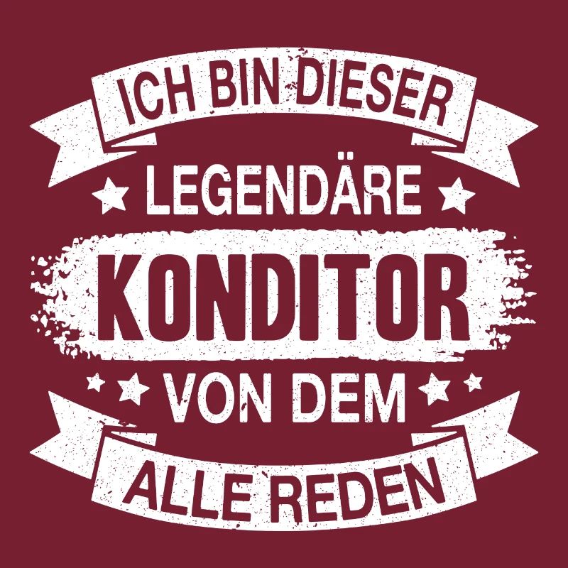 Konditor Legendär Spruch