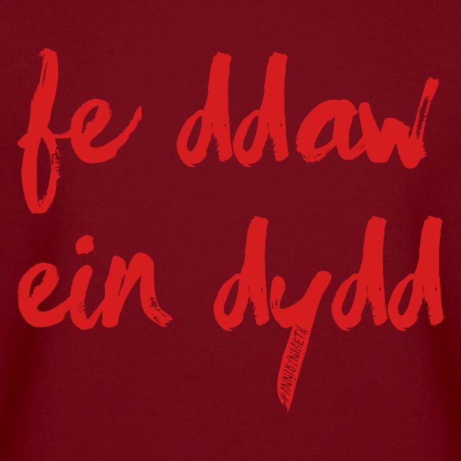 Fe Ddaw Ein Dydd #Annibyniaeth