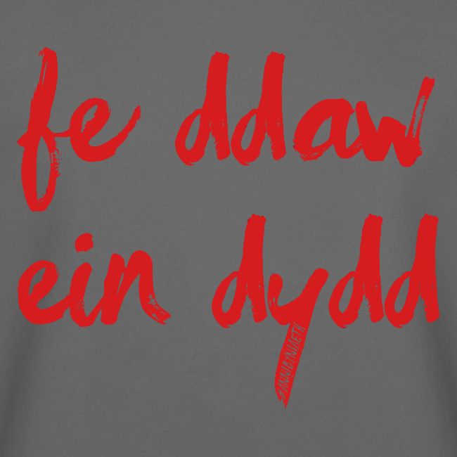 Fe Ddaw Ein Dydd #Annibyniaeth