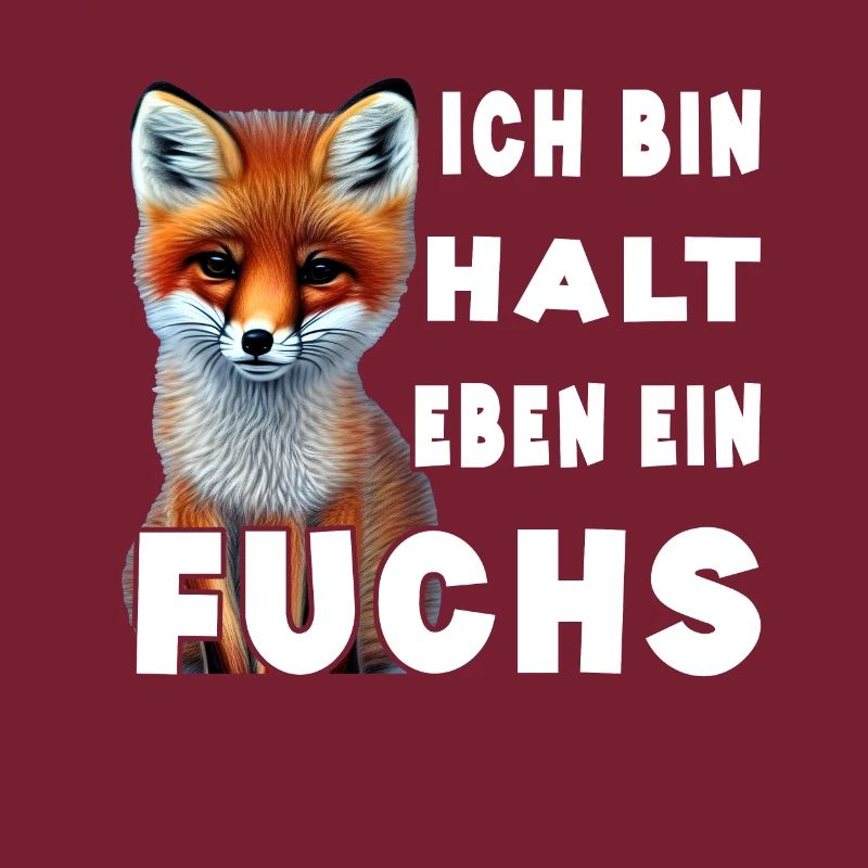 Ich bin halt eben ein Fuchs