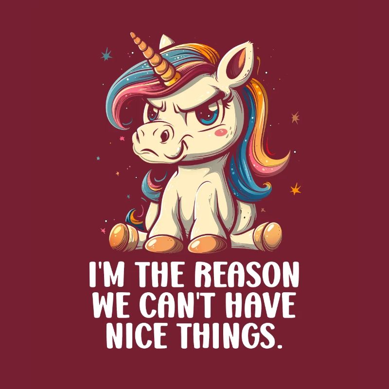 I'm The Reason We Can't Have Nice Things.