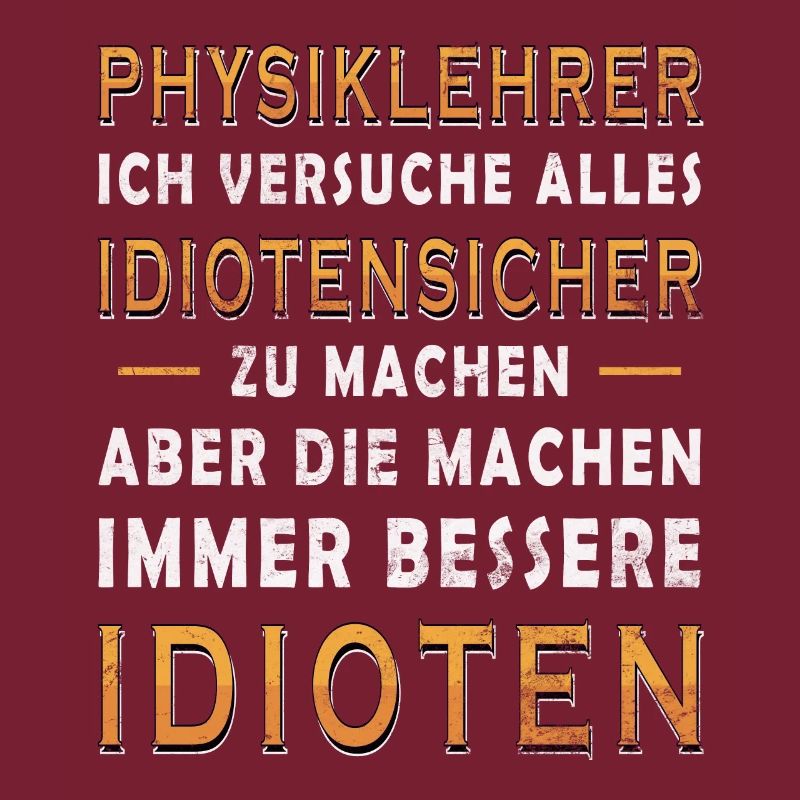 lustiger Lehrer Spruch Physiklehrer