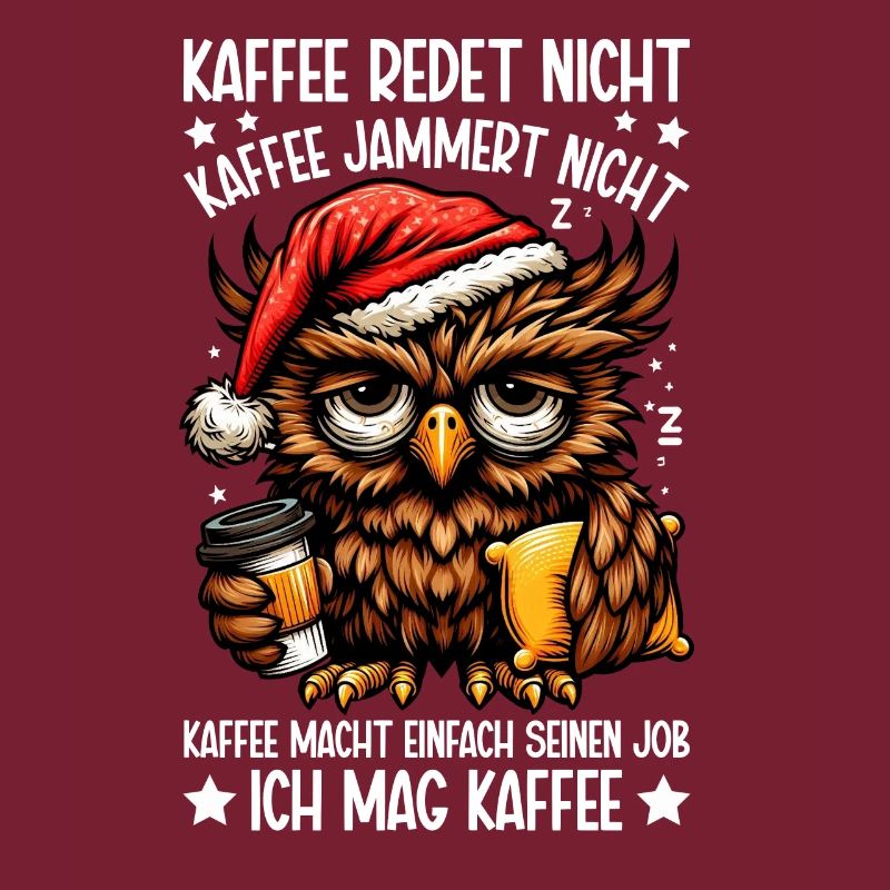 Kaffee Redet Nicht Eule Kaffeetrinker Sarkasmus