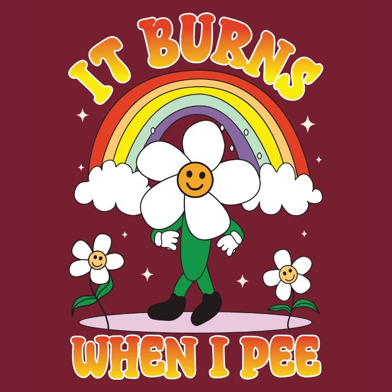Funny saying "It Burns when I Pee"!