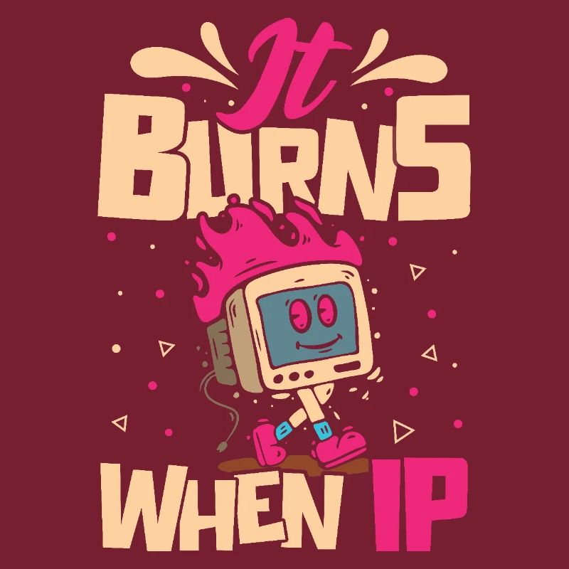 Funny saying "It Burns when I Pee"!
